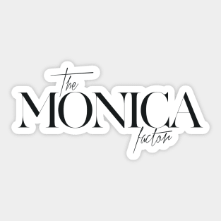 The Monica Factor Sticker